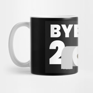 Bye Bye 2020 Mug